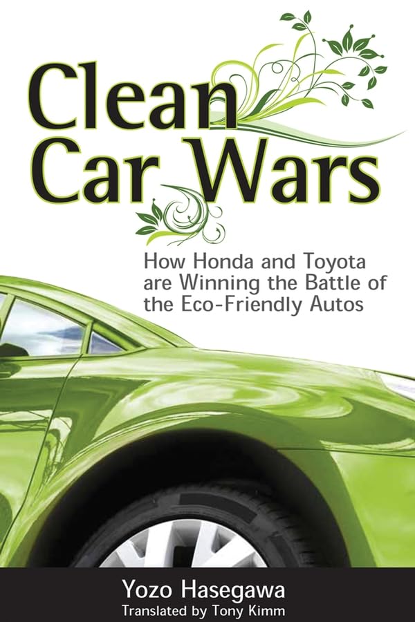 Clean Car Wars: How Honda and Toyota are Winning the Battle of the Eco-Friendly Autos Law