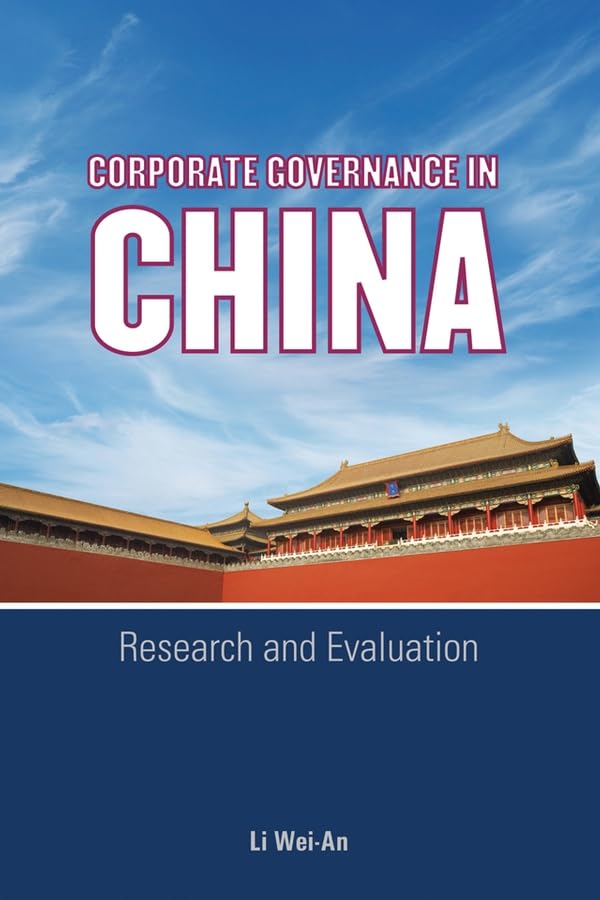 Corporate Governance in China: Research and Evaluation Law