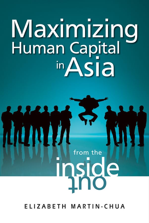 Maximizing Human Capital in Asia: From the Inside Out book