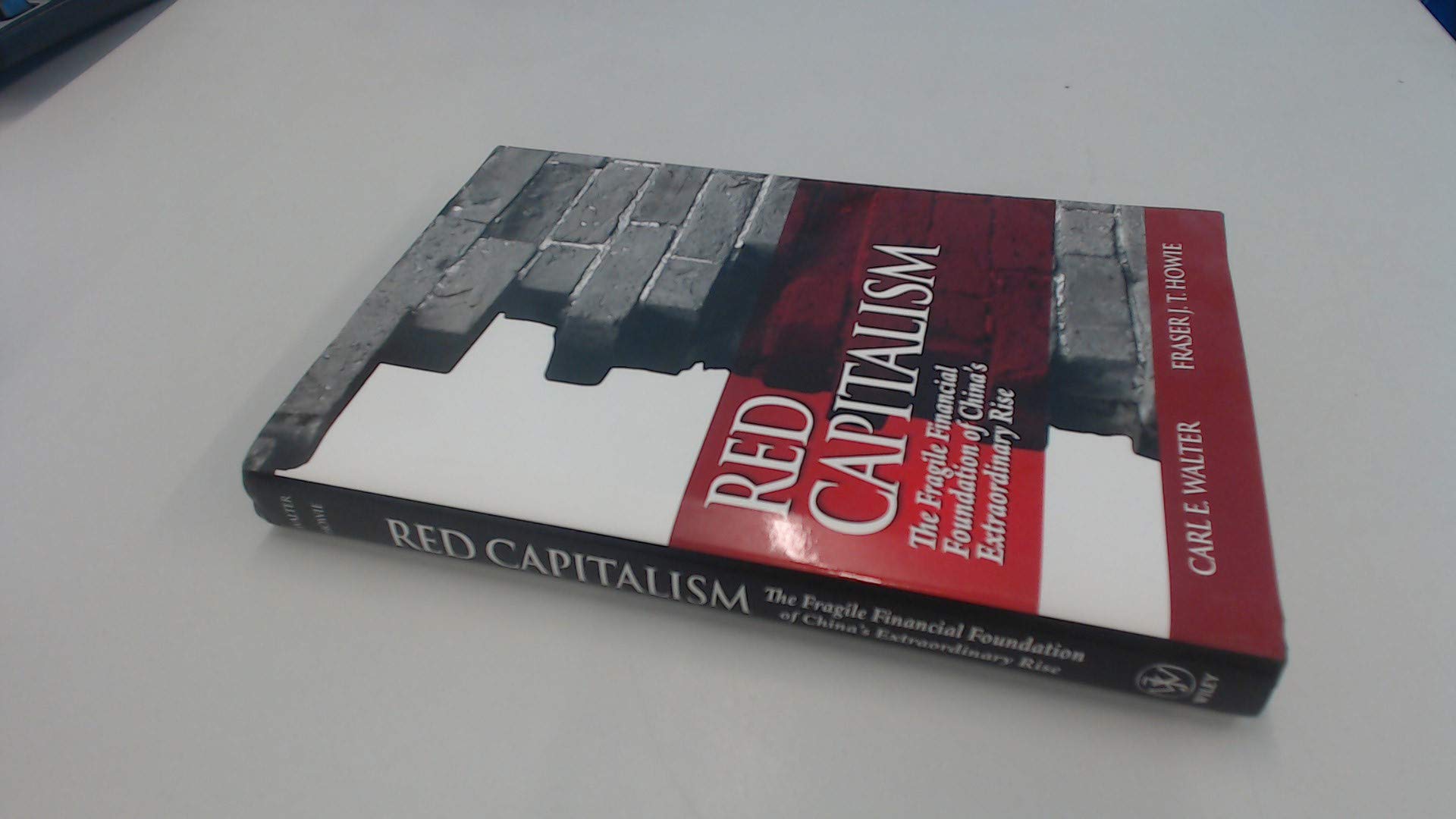 Red Capitalism: The Fragile Financial Foundation of China's Extraordinary Rise Law