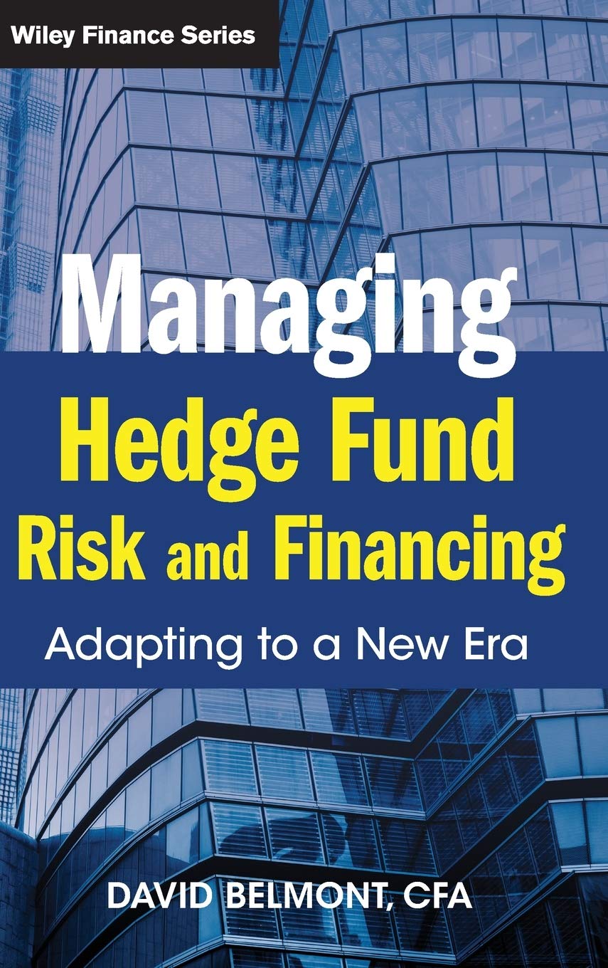 Managing Hedge Fund Risk and Financing: Adapting to a New Era (Wiley Finance, Band 680) Law