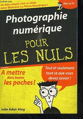 La Photographie Numerique pour les Nuls Photography