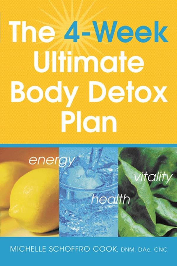 The 4 Week Ultimate Body Detox Plan Health, Nutrition & Fitness