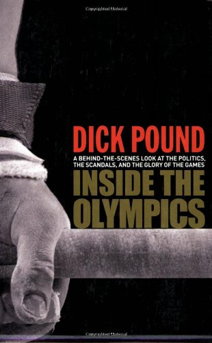Inside the Olympics: A Behind-the-Scenes Look at the Politics, the Scandals and the Glory of the Games Leisure & Fun