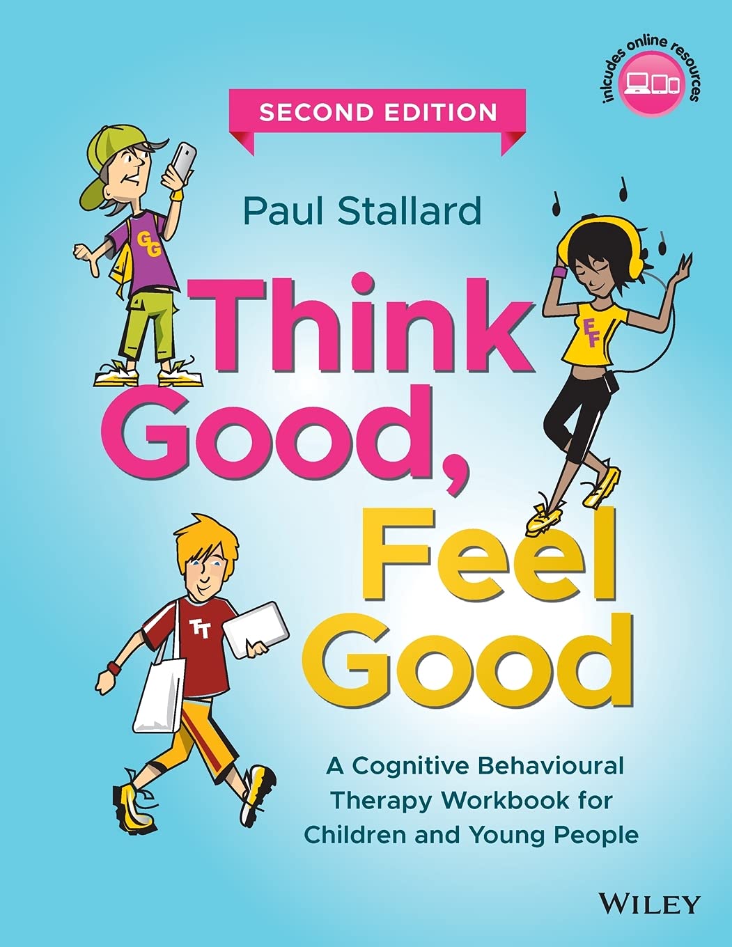 Think Good, Feel Good: A Cognitive Behavioural Therapy Workbook for Children and Young People Medicine