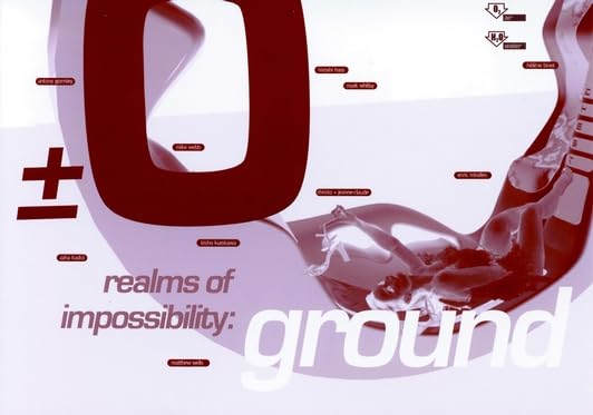 Realms of Impossibility: Ground (Architectural Fragile Earth) Architecture