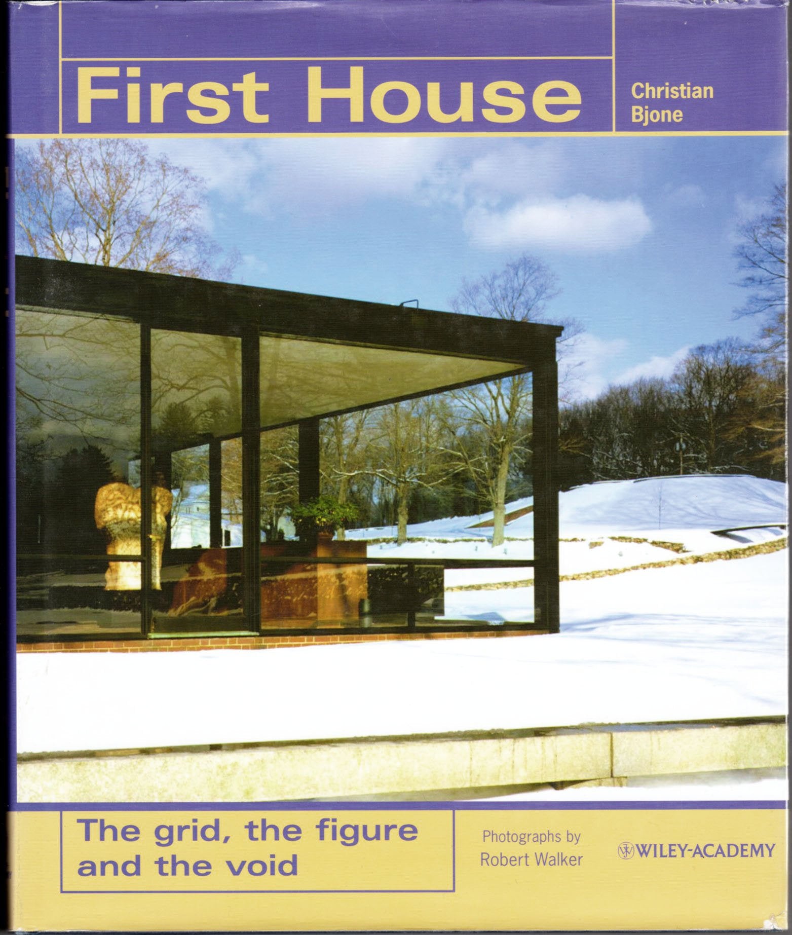 First House: The Grid, the Figure and the Void (Architectural Monographs) Architecture