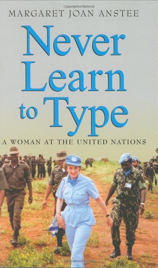 Never Learn to Type: A Woman at the United Nations Science