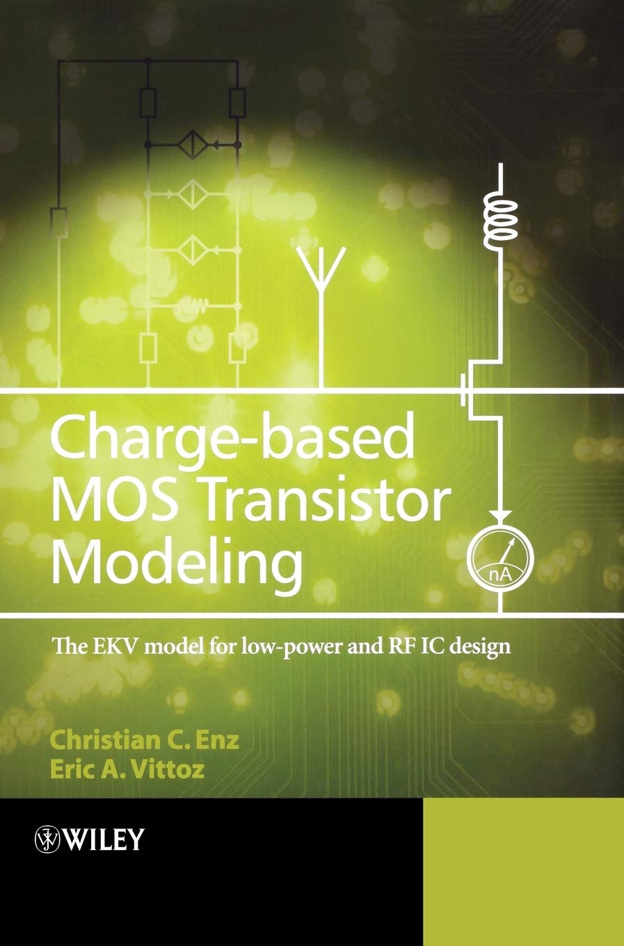 Product Image: Charge-Based MOS Transistor Modeling: The EKV Model for Low-Power and RF IC Design