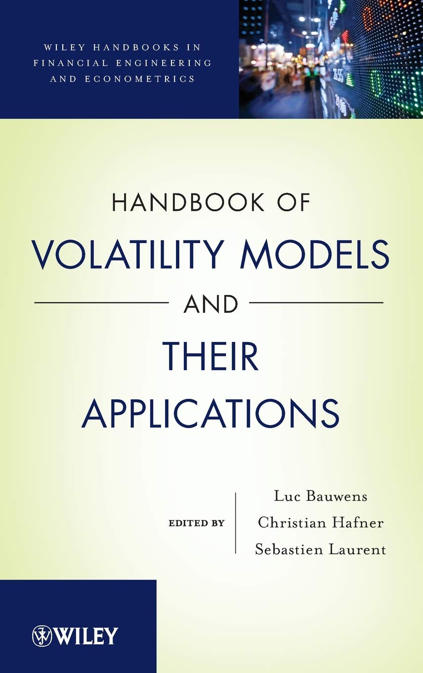 Handbook of Volatility Models and Their Applications Law