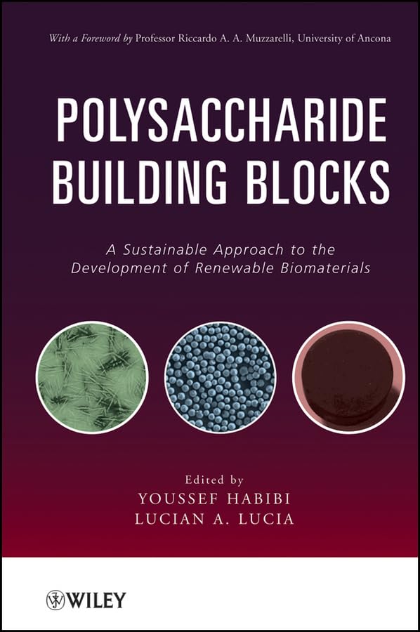 Polysaccharide Building Blocks: A Sustainable Approach to the Development of Renewable Biomaterials Medicine