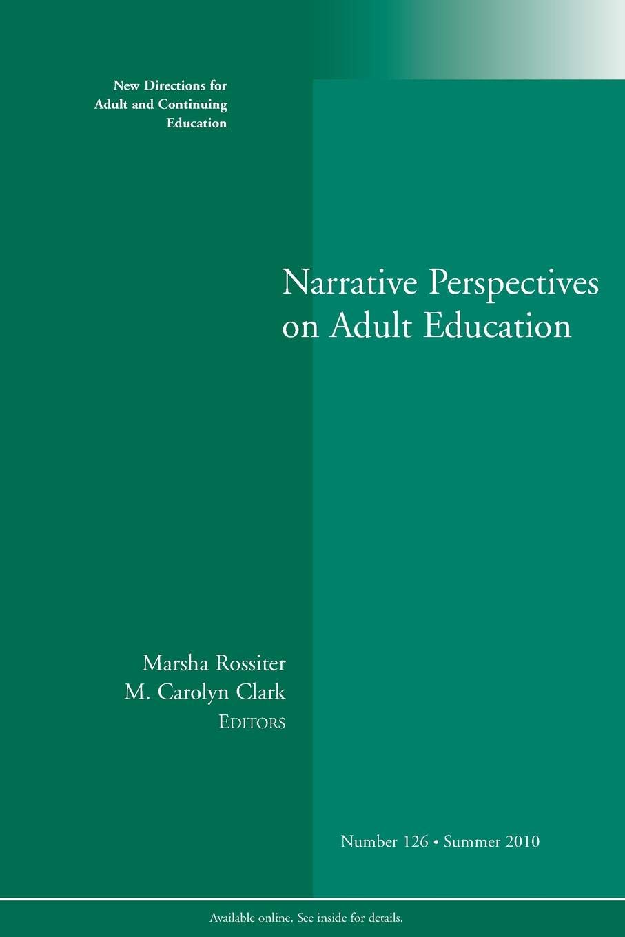 Narrative Perspectives on Adult Ed: New Directions for Adult and Continuing Education, Number 126 Study Guides