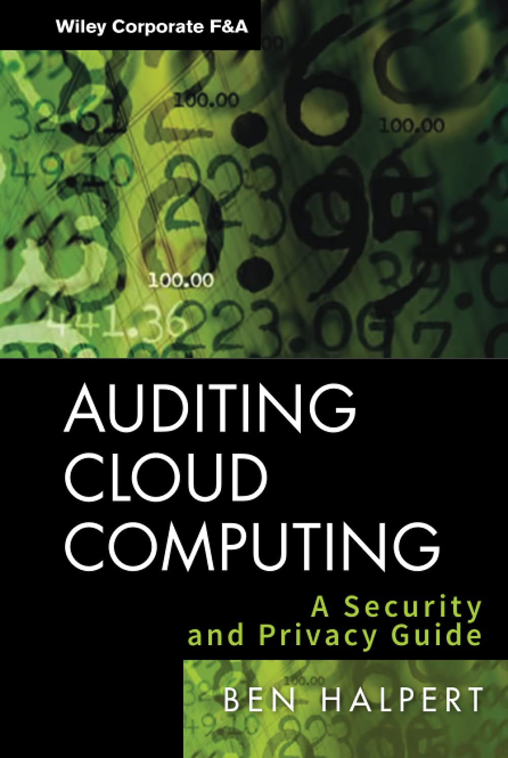 Product Image: Auditing Cloud Computing: A Security and Privacy Guide (Wiley Corporate F&A, Band 21)