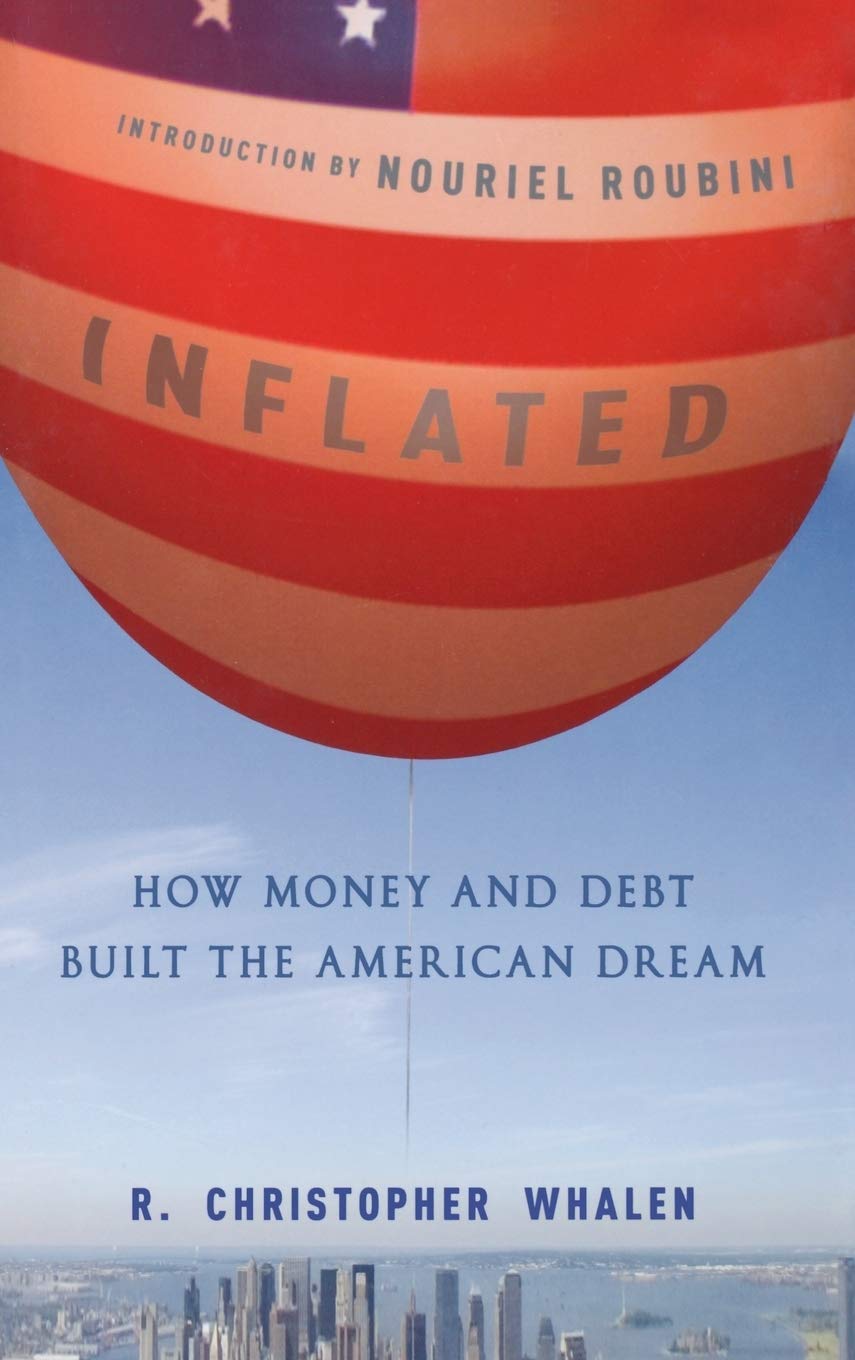 Inflated: How Money and Debt Built the American Dream Law