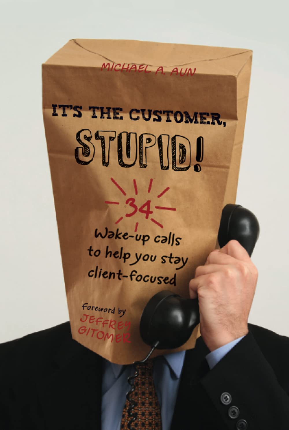 Product Image: It's the Customer, Stupid!