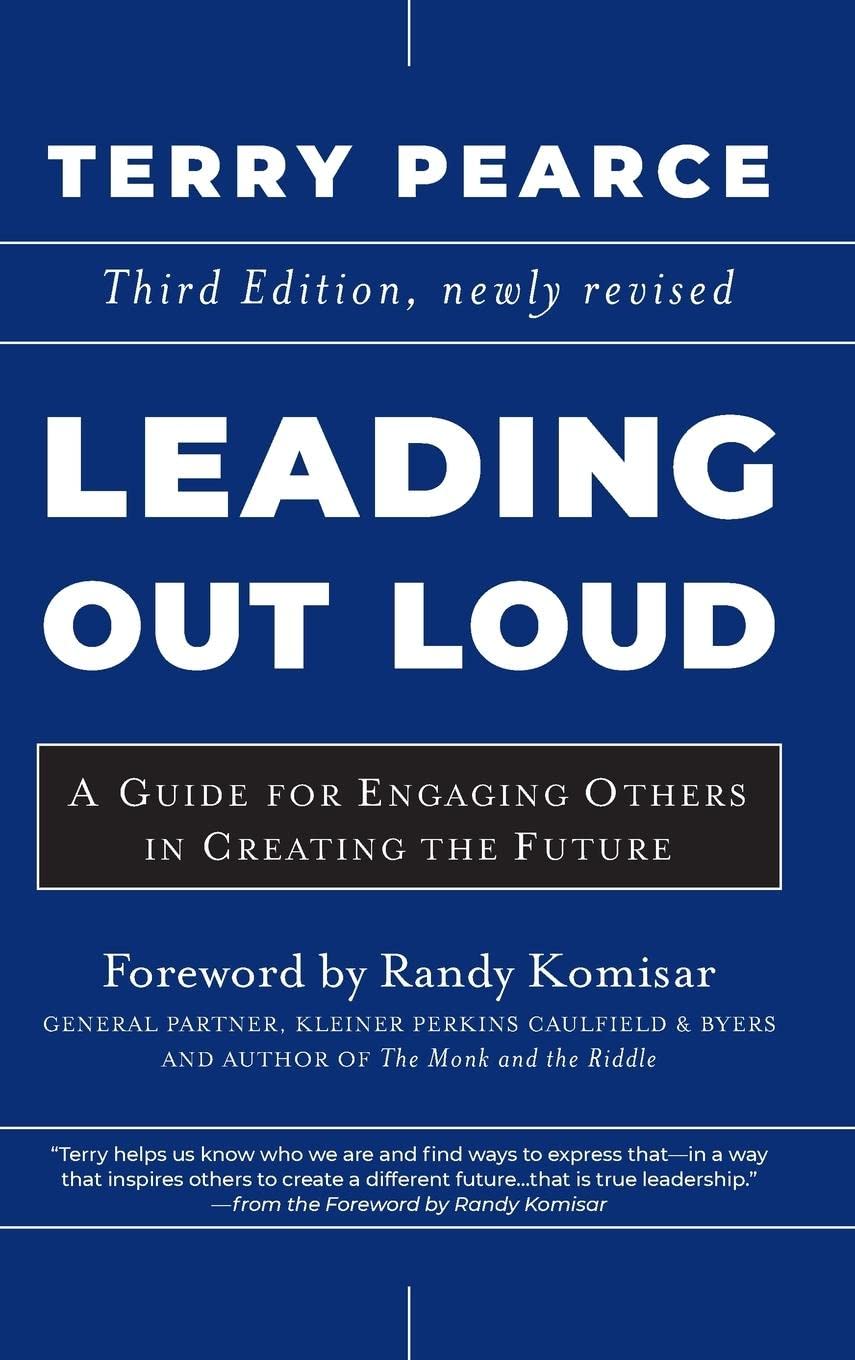 Leading Out Loud: A Guide for Engaging Others in Creating the Future (Jossey-Bass Leadership Series) Law