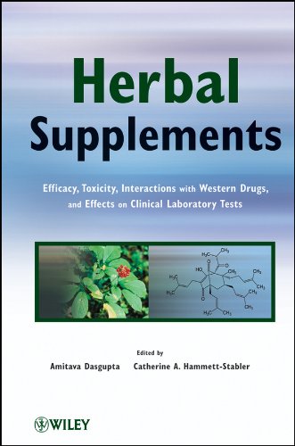 Herbal Supplements: Efficacy, Toxicity, Interactions with Western Drugs, and Effects on Clinical Laboratory Tests Books
