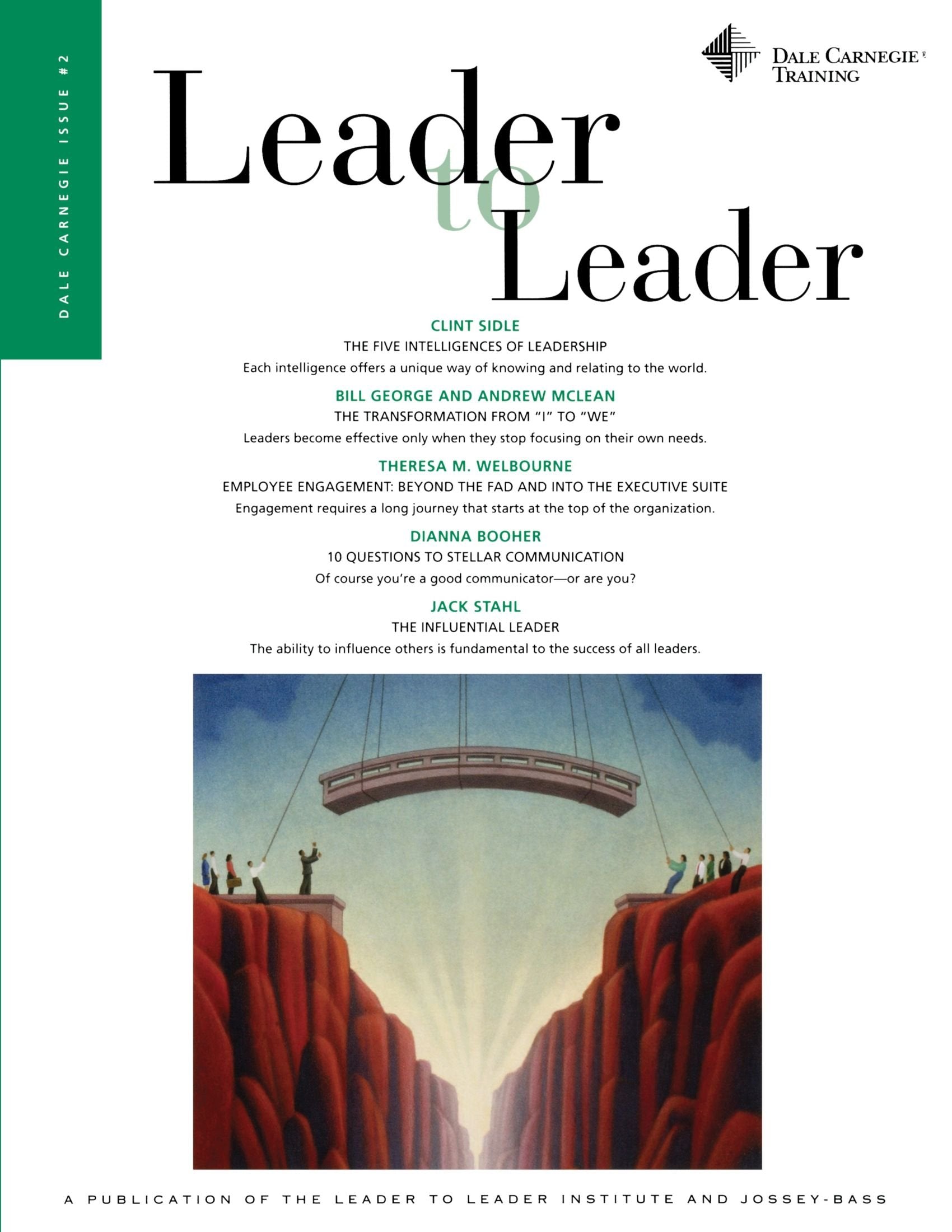 Leader to Leader, Dale Carnegie Issue 2, Summer 2010 (J-B Single Issue Leader to Leader): Special Carnegie Issue Business, Finance & Career