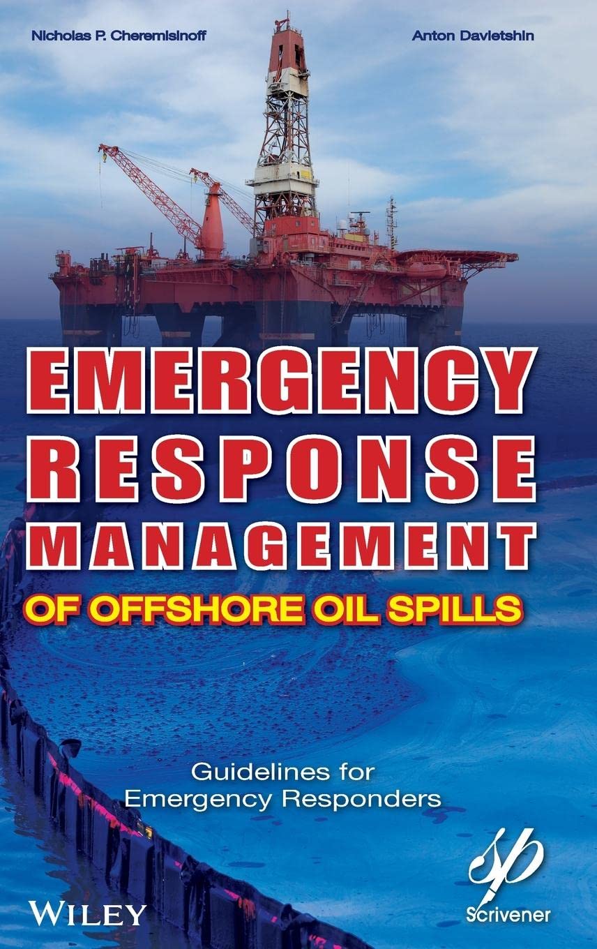 Emergency Response Management of Offshore Oil Spills Business, Finance & Career