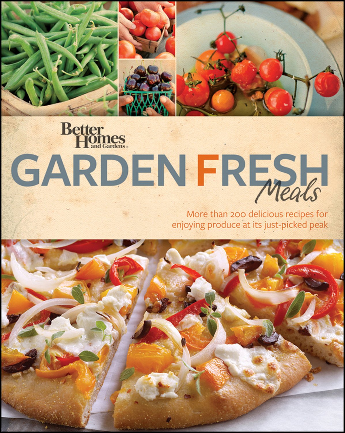 Better Homes and Gardens Garden Fresh Meals Cooking & Enjoying