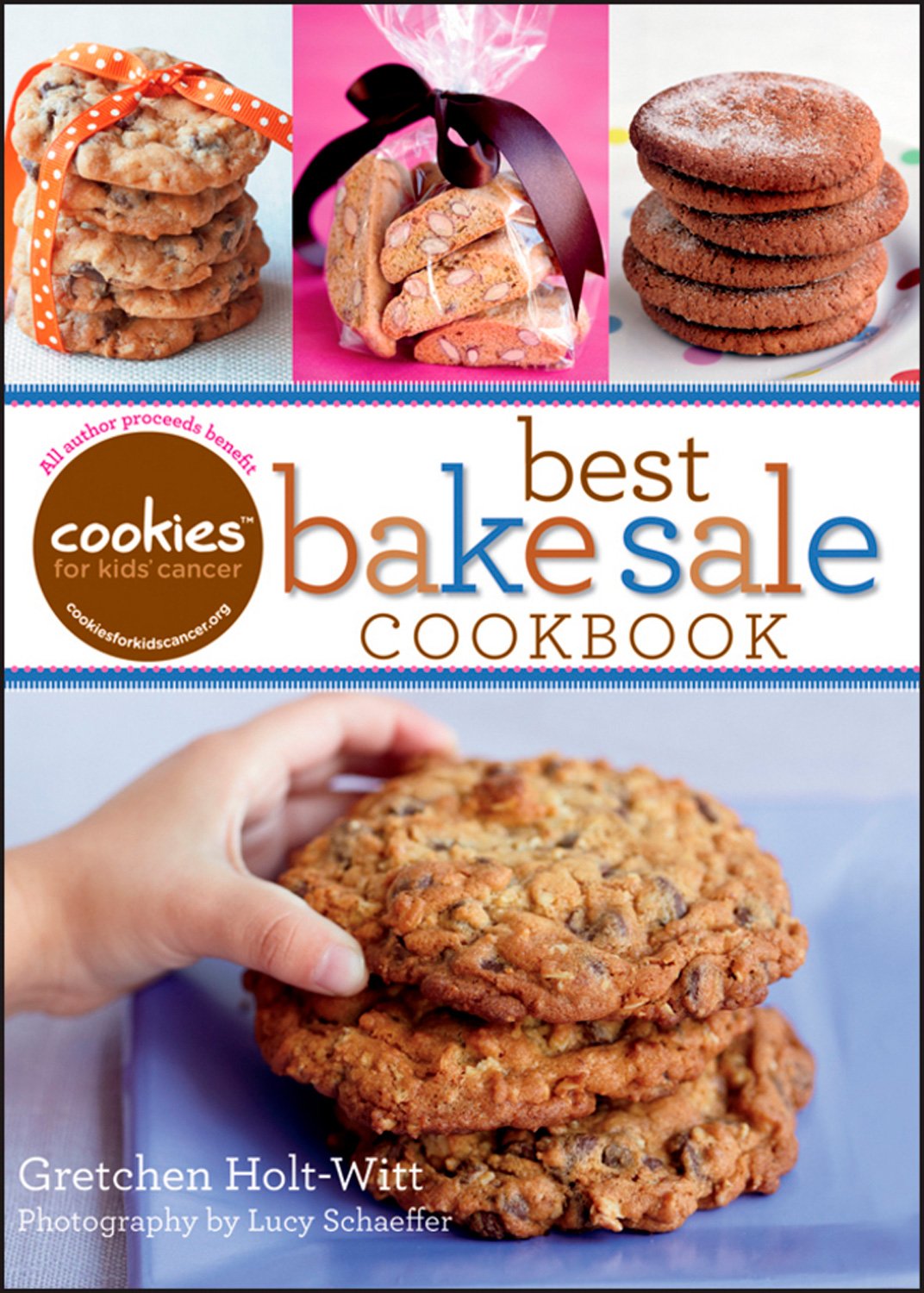 Cookies for Kids' Cancer: Best Bake Sale Cookbook Business & Technology