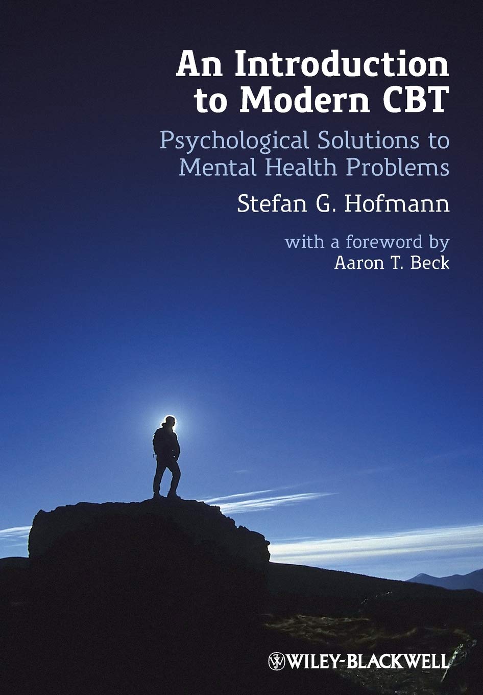 An Introduction to Modern CBT: Psychological Solutions to Mental Health Problems Medicine