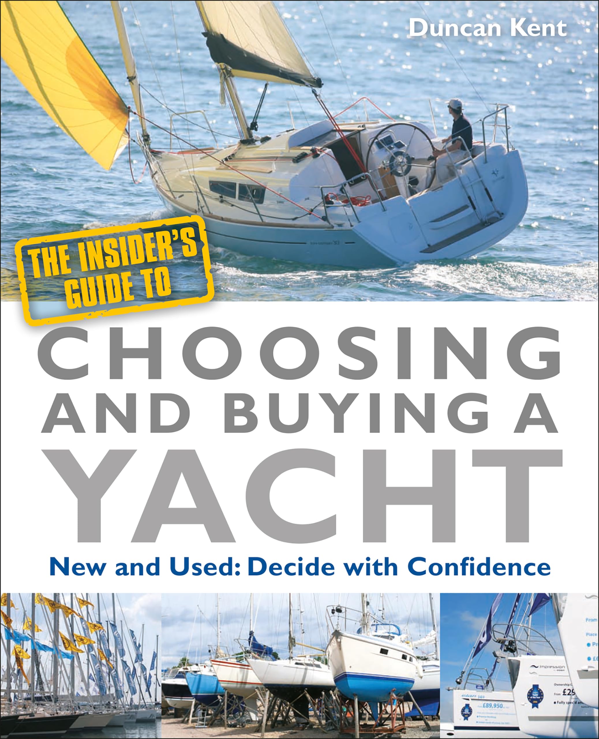 The Insider's Guide to Choosing and Buying a Yacht book
