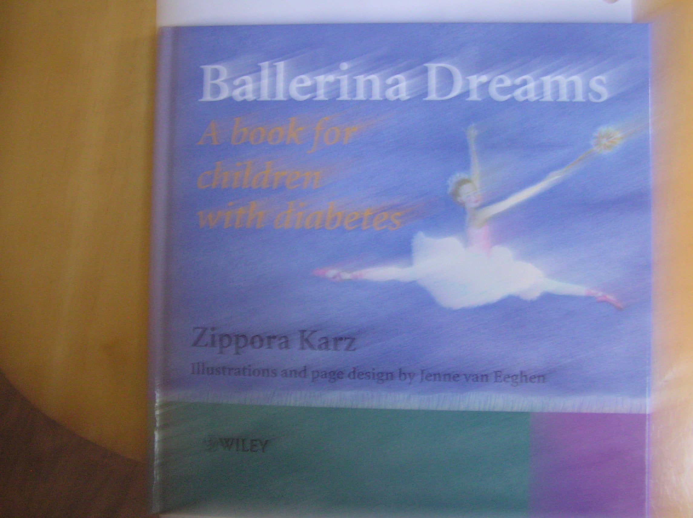 Ballerina Dreams: A Book for Children with Diabetes Non-fiction