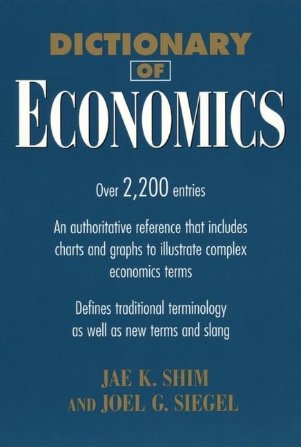 Dictionary of Economics (Business dictionary) Business, Finance & Career