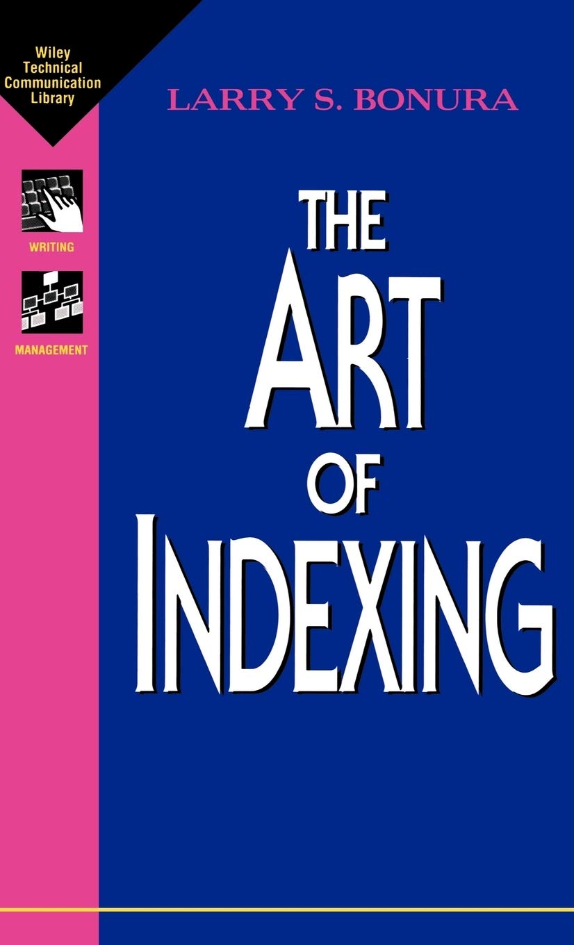 The Art of Indexing (Wiley Technical Communication Library) Social Sciences