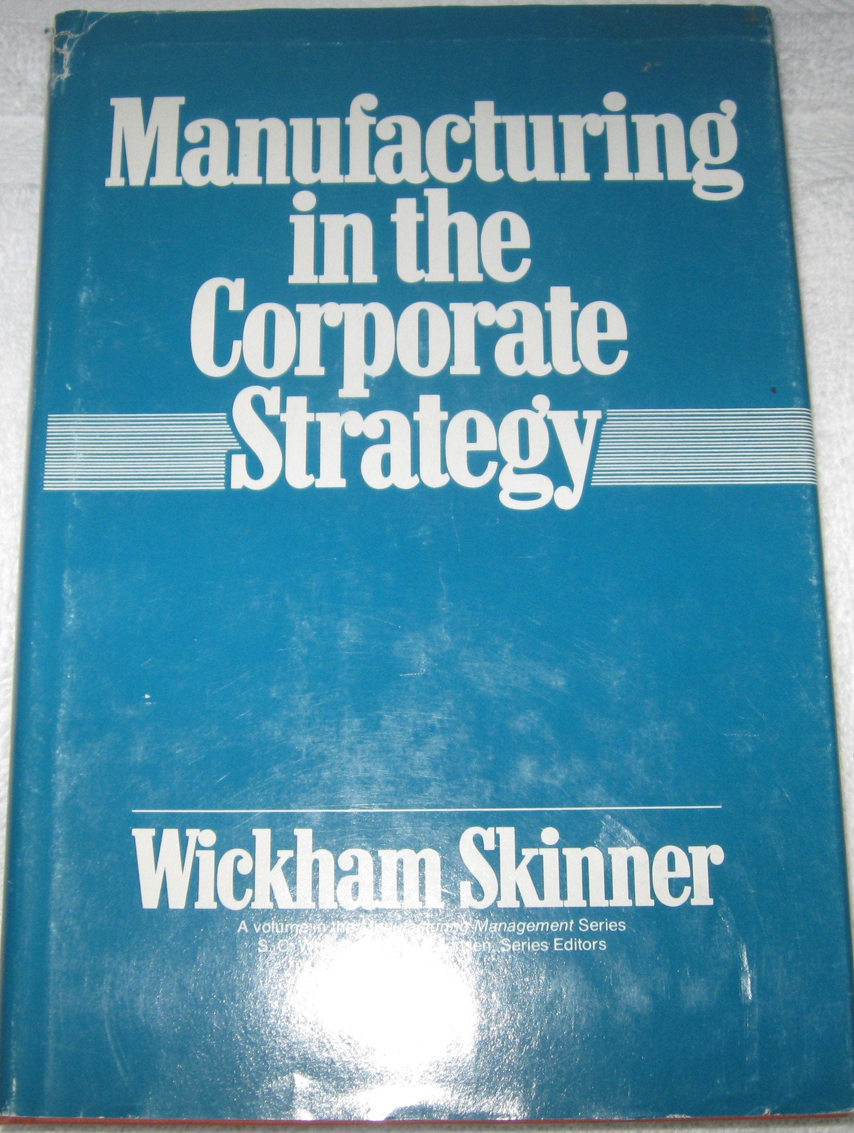 Manufacturing in the Corporate Strategy (Manufacturing management) Business, Finance & Career