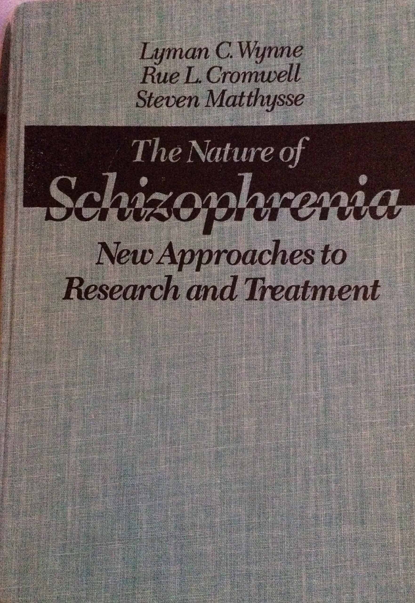 Nature of Schizophrenia: New Approaches to Research and Theory Books