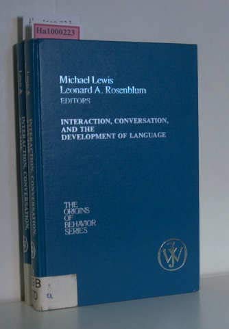 Interaction, Conversation and the Development of Language (The Origins of behavior) Psychology
