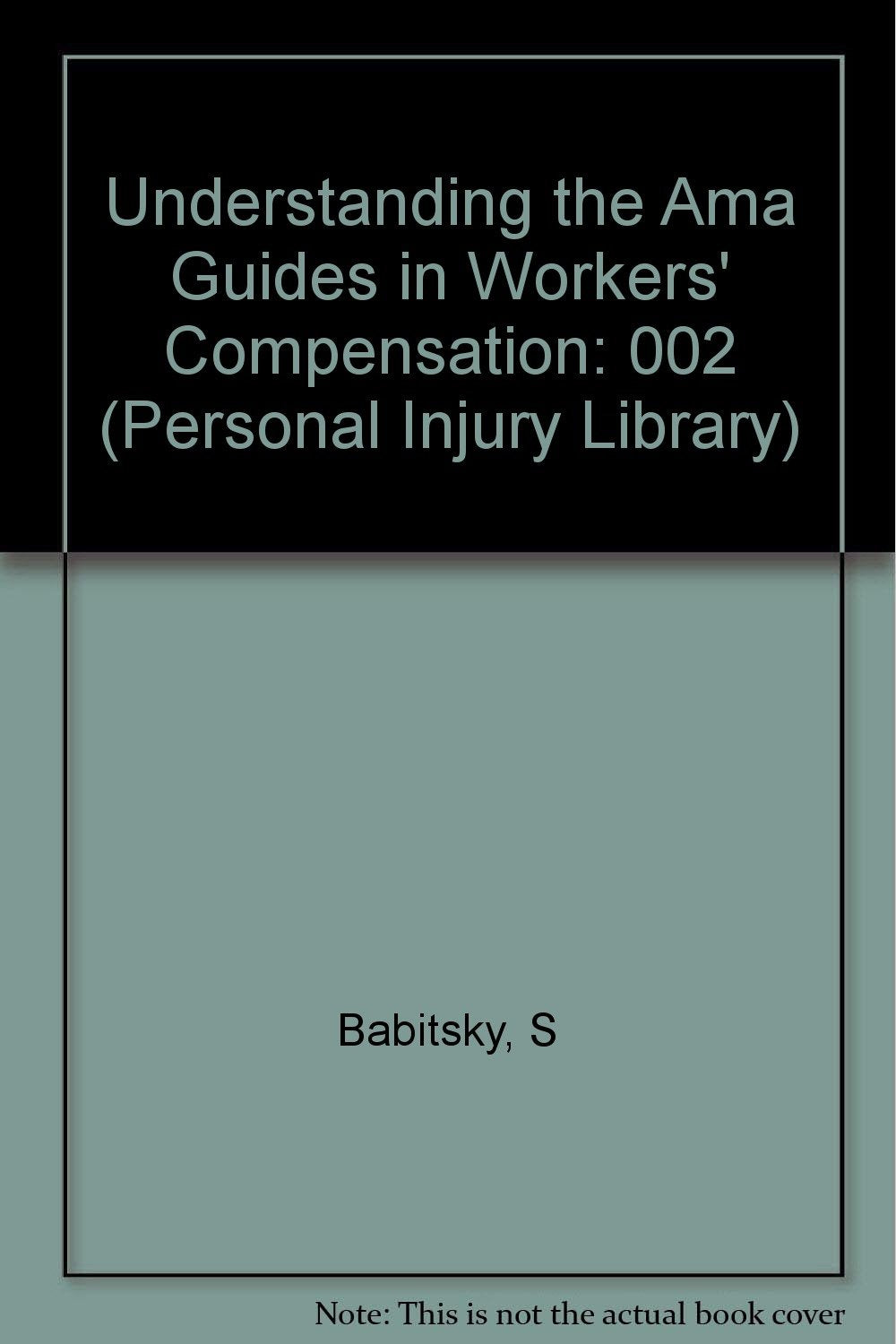 Understanding the Ama Guides: A Comparison of the Fourth Edition to the Third Edition Revised (Personal Injury Library) Law