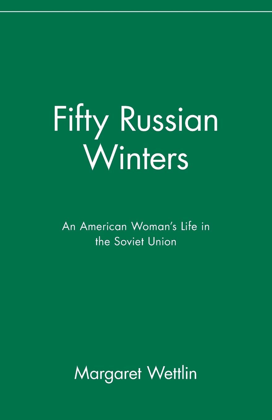 Fifty Russian Winters Politics & Society