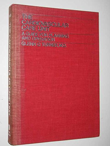 Cardiovascular Care Unit: A Guide for Planning and Operation Books