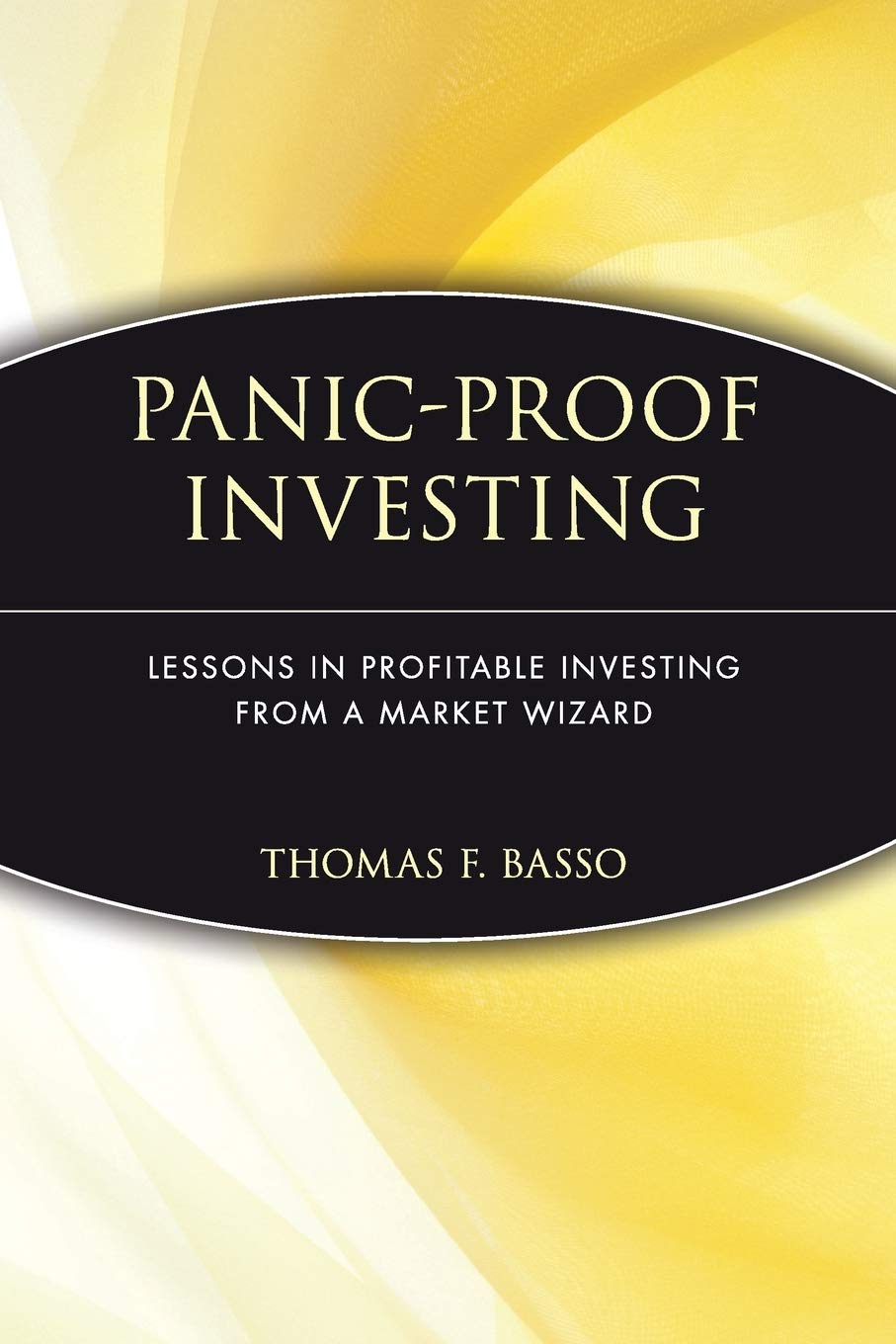 Panic-Proof Investing: Lessons in Profitable Investing from a Market Wizard Law