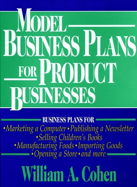 Model Business Plans for Product Businesses Business, Finance & Career
