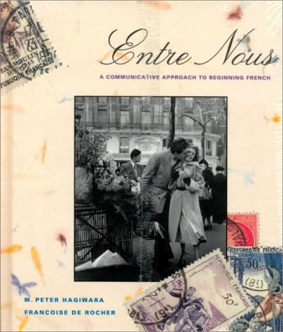 Entre Nous: A Communicative Approach to Beginning French: A Communicative Approach to Beginning French, Text and Pronunciation Cassette Social Sciences