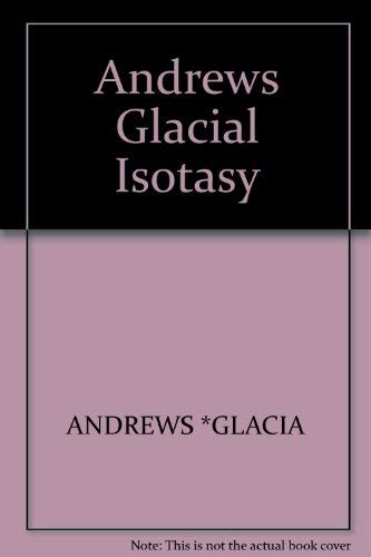 Andrews Glacial Isotasy Geology & Geography