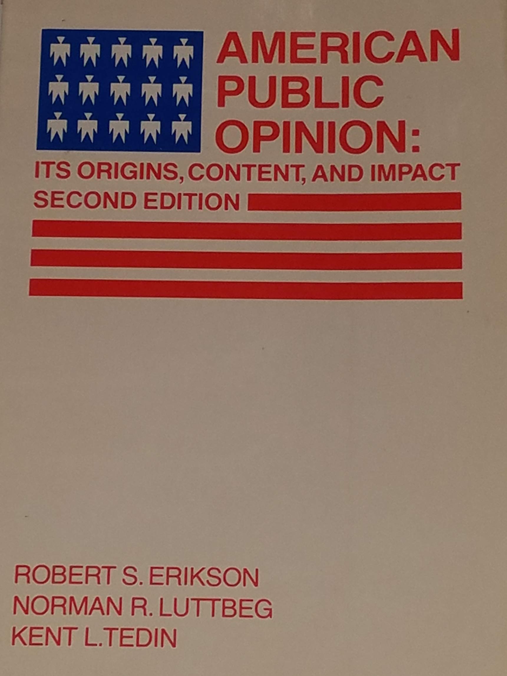 American Public Opinion: Its Origins, Content and Impact Books