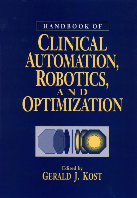 Handbook of Clinical Automation, Robotics and Optimization book