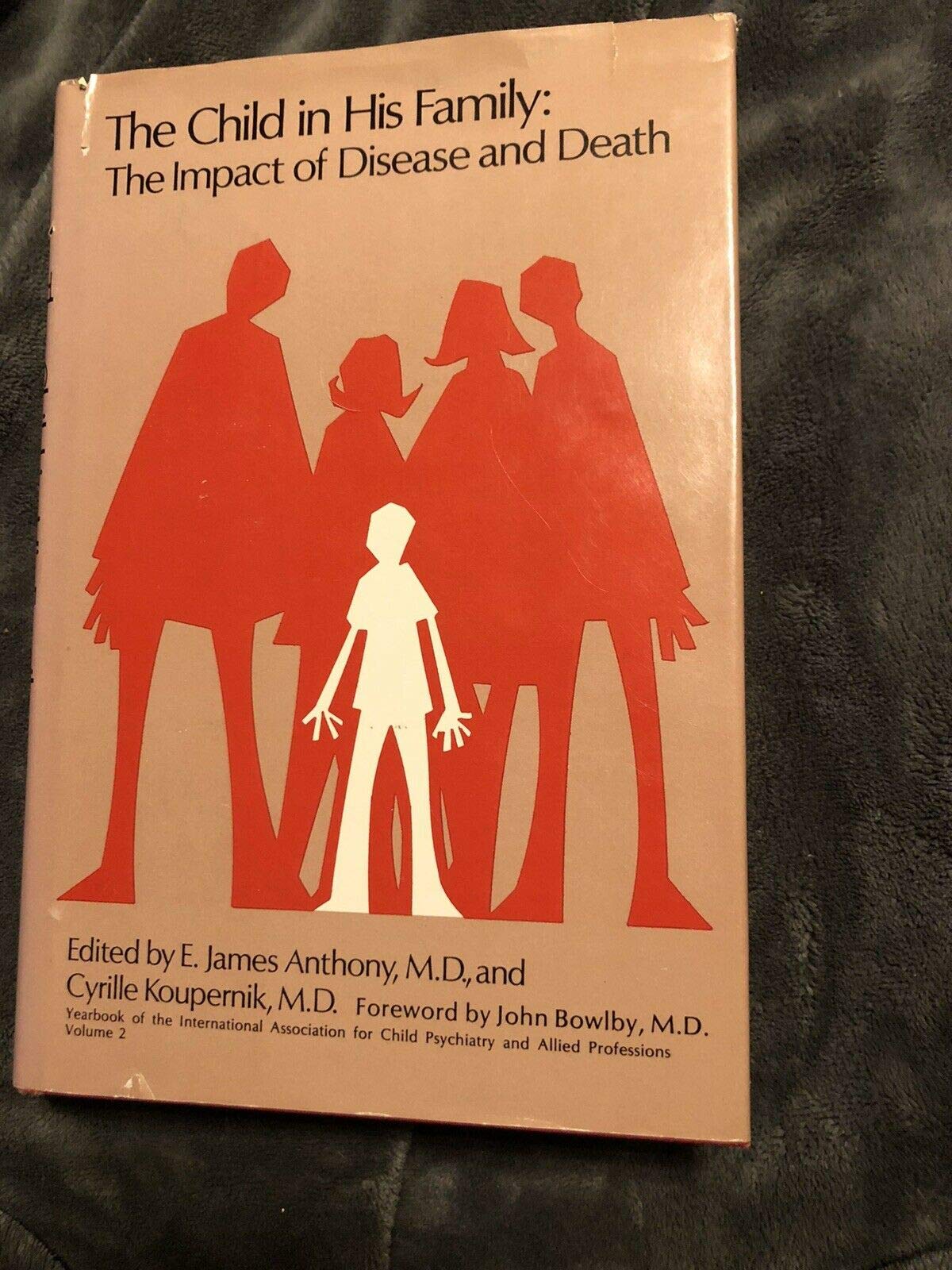 The Impact of Disease and Death (v. 2) (Child in His Family) Psychology