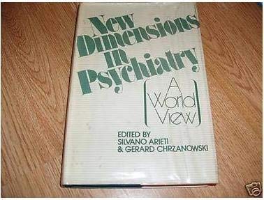 New Dimensions in Psychiatry: v. 1: World View Psychology