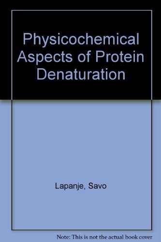 Physicochemical Aspects of Protein Denaturation Natural Sciences