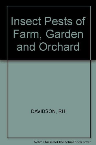 Insect Pests of Farm, Garden and Orchard Natural Sciences