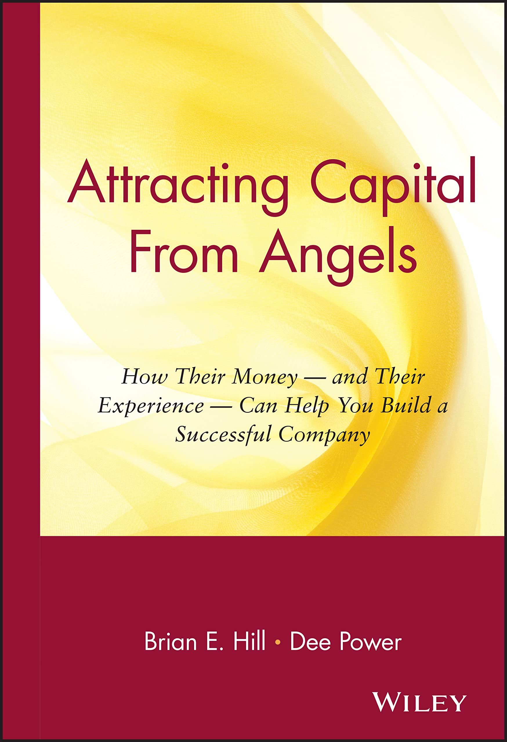 Attracting Capital from Angels Law Books