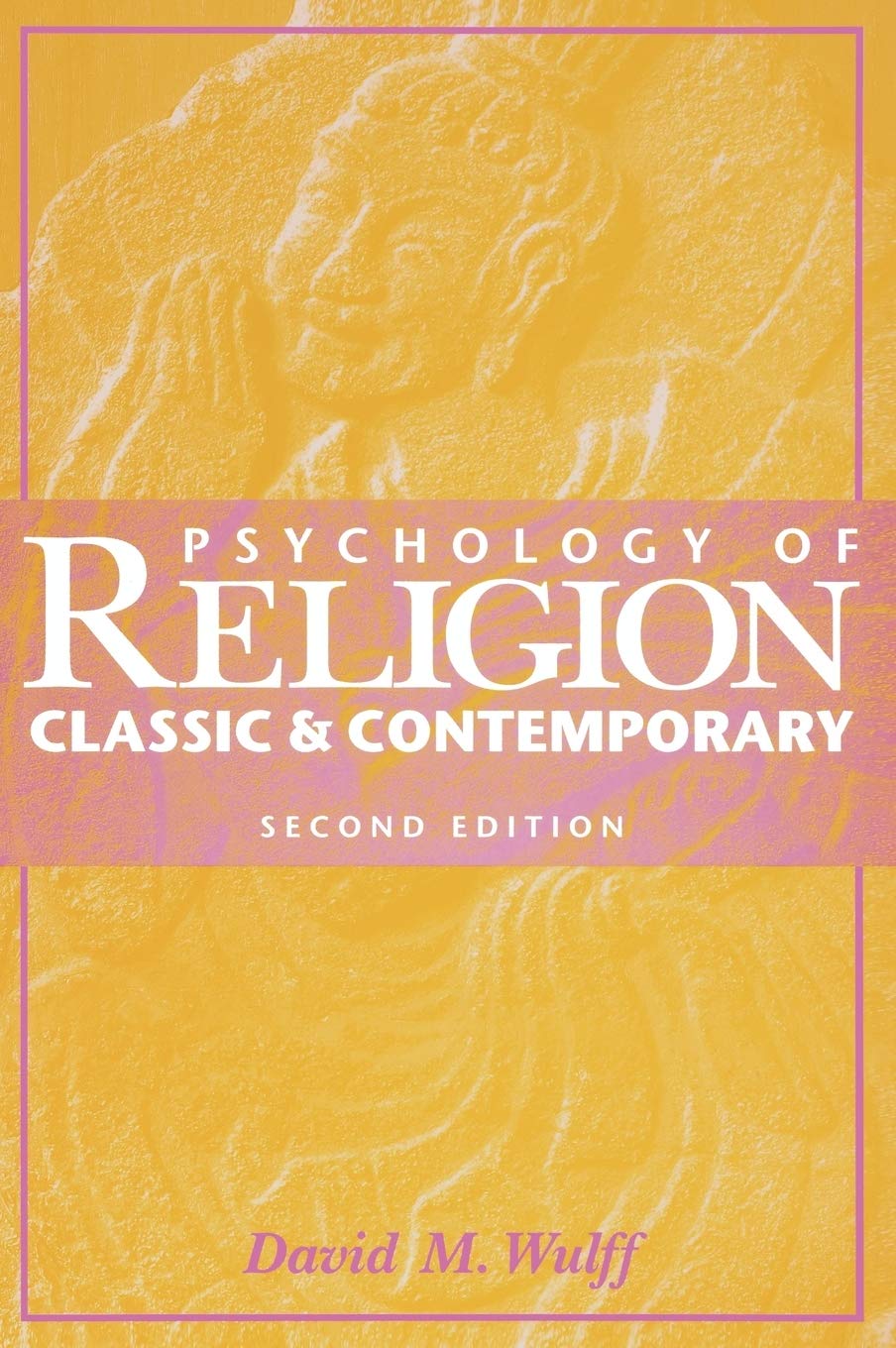 Psychology of Religion: Classic and Contemporary Philosophy