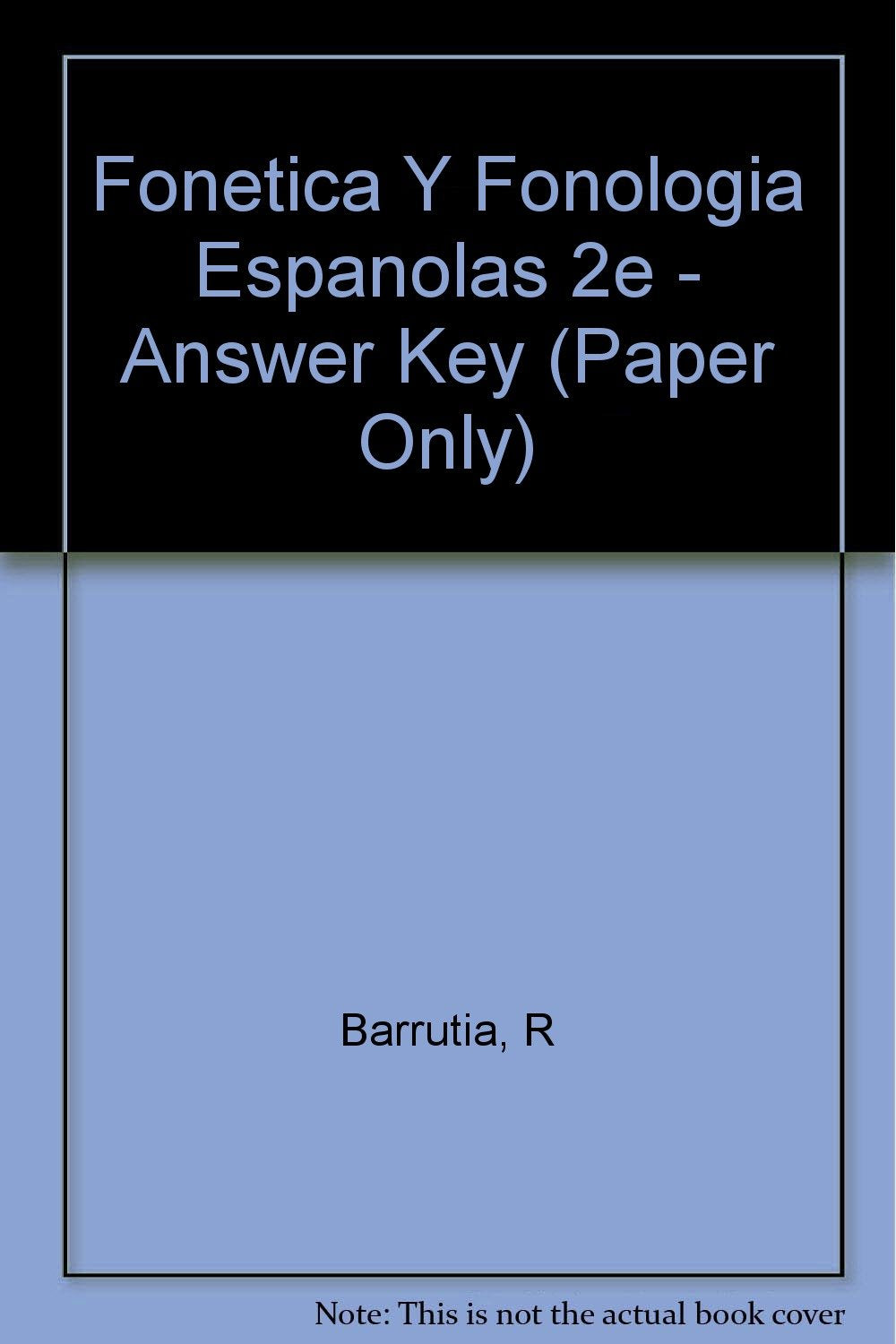 Fonetica Y Fonologia Espanolas 2e - Answer Key (Paper Only) Social Sciences