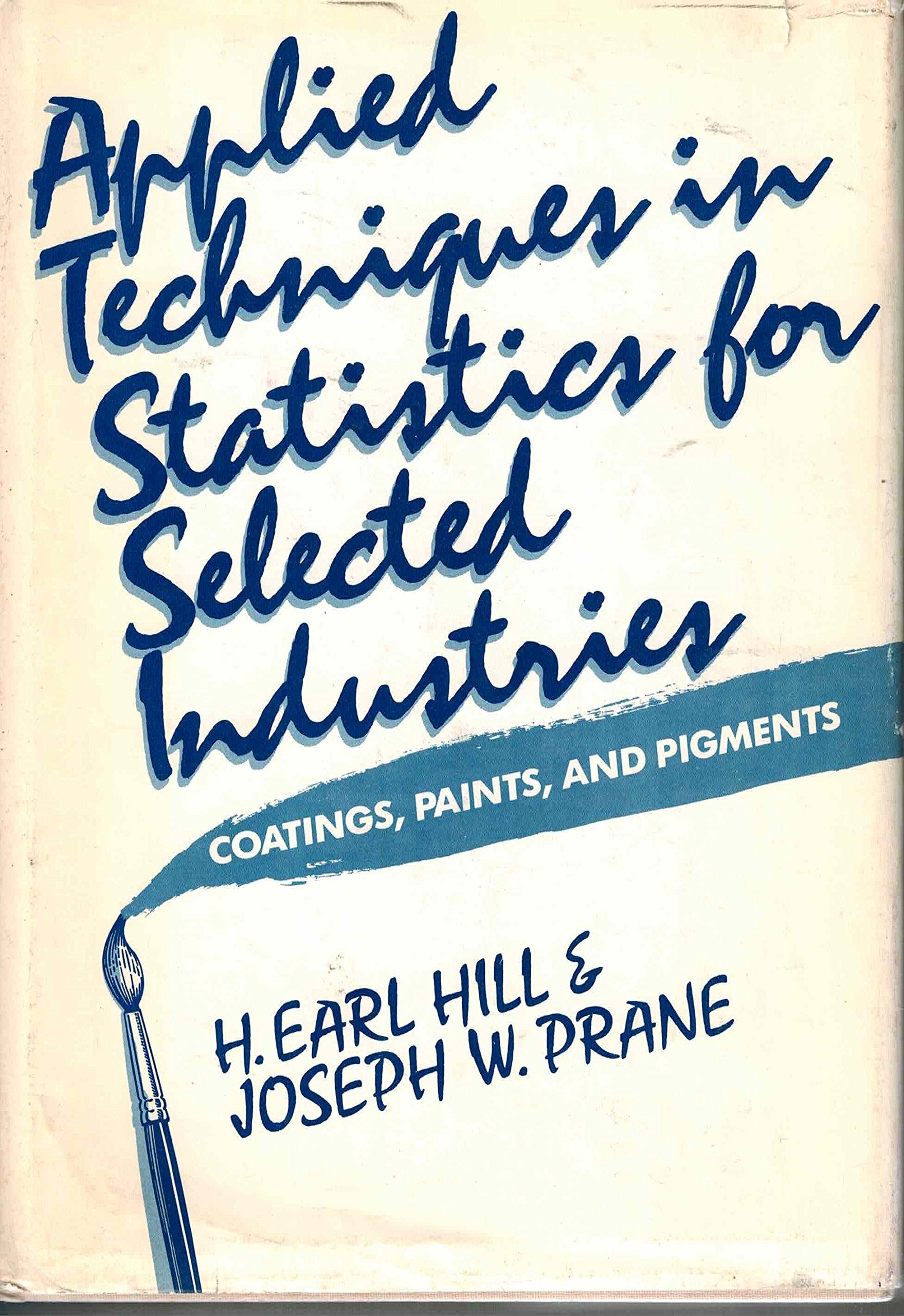Applied Techniques in Statistics for Selected Industries: Coatings, Paints and Pigments Mathematics